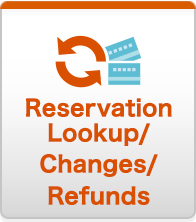 Reservation Lookup/Changes/Refunds